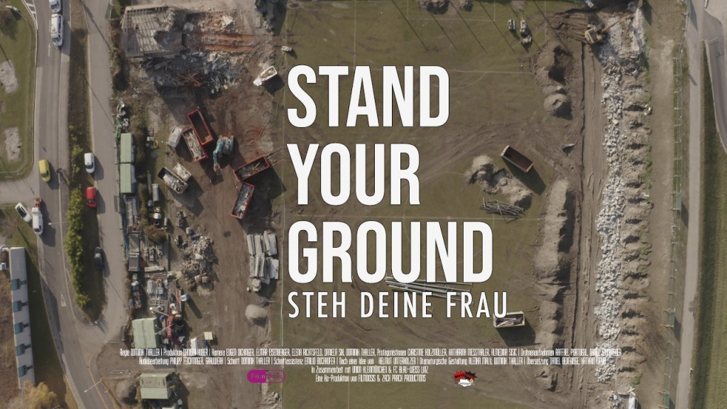Stand Your Ground | Steh deine&nbsp;Frau